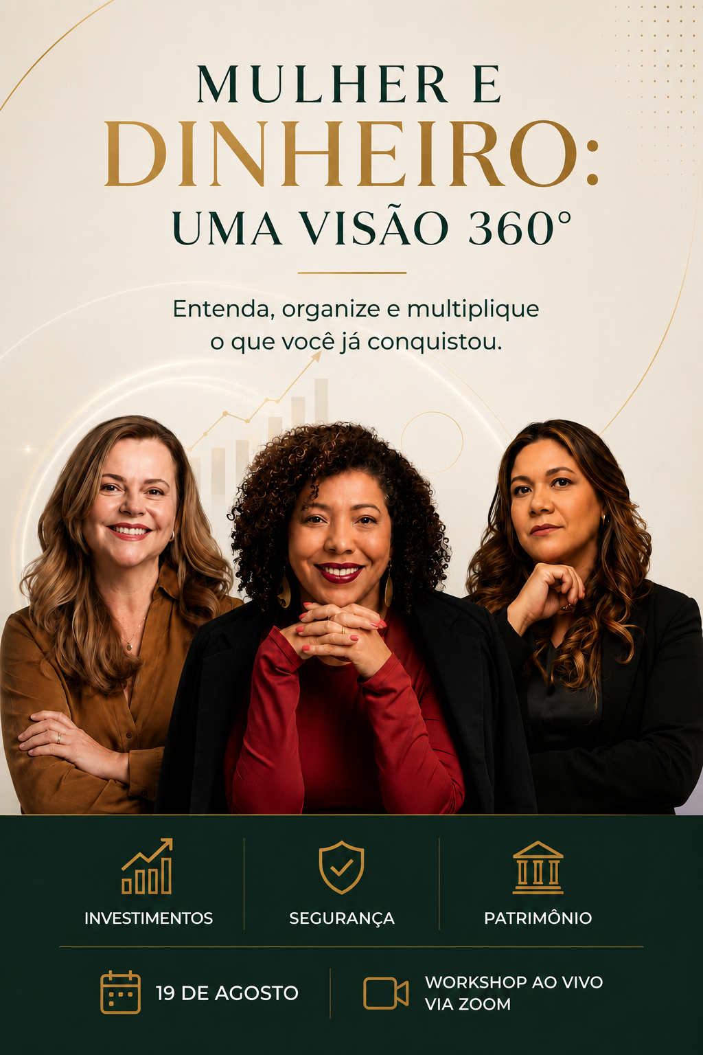 Daniela Cosendey, Luciana Sousa e Mércia Genuino — Mulher e Dinheiro: uma visão 360°